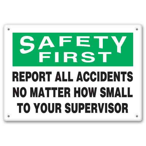 Self-Sticking 10x7in Safety First Report All Accidents to Your Supervisor Sign 7 Pack 